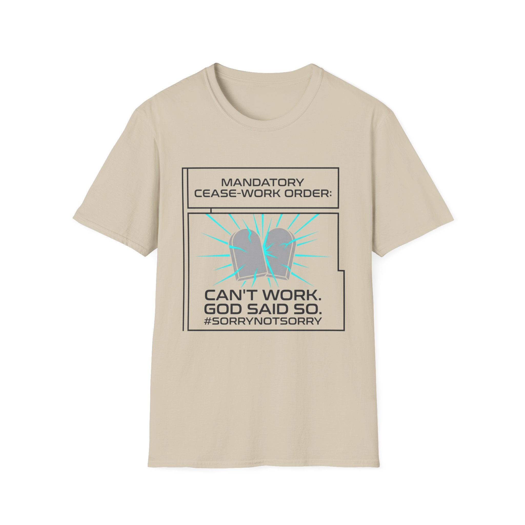Sabbath Cease-Work T-Shirt — "Can't Work, God Said So" Graphic Tee