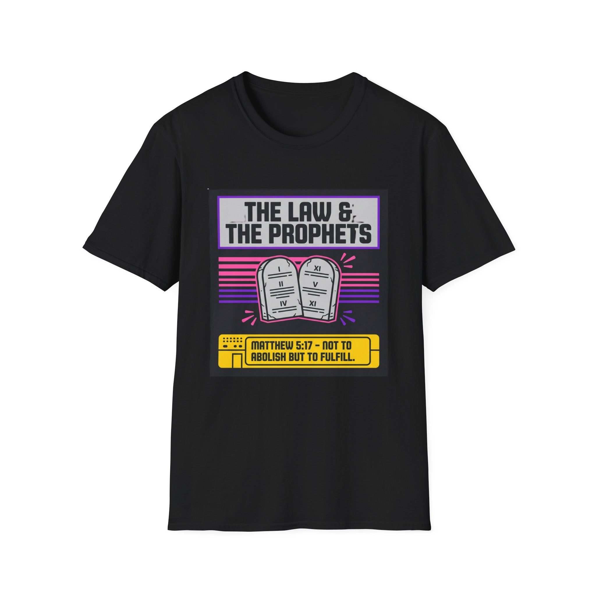 The Law & The Prophets T-Shirt — Matthew 5:17 Scripture Tee