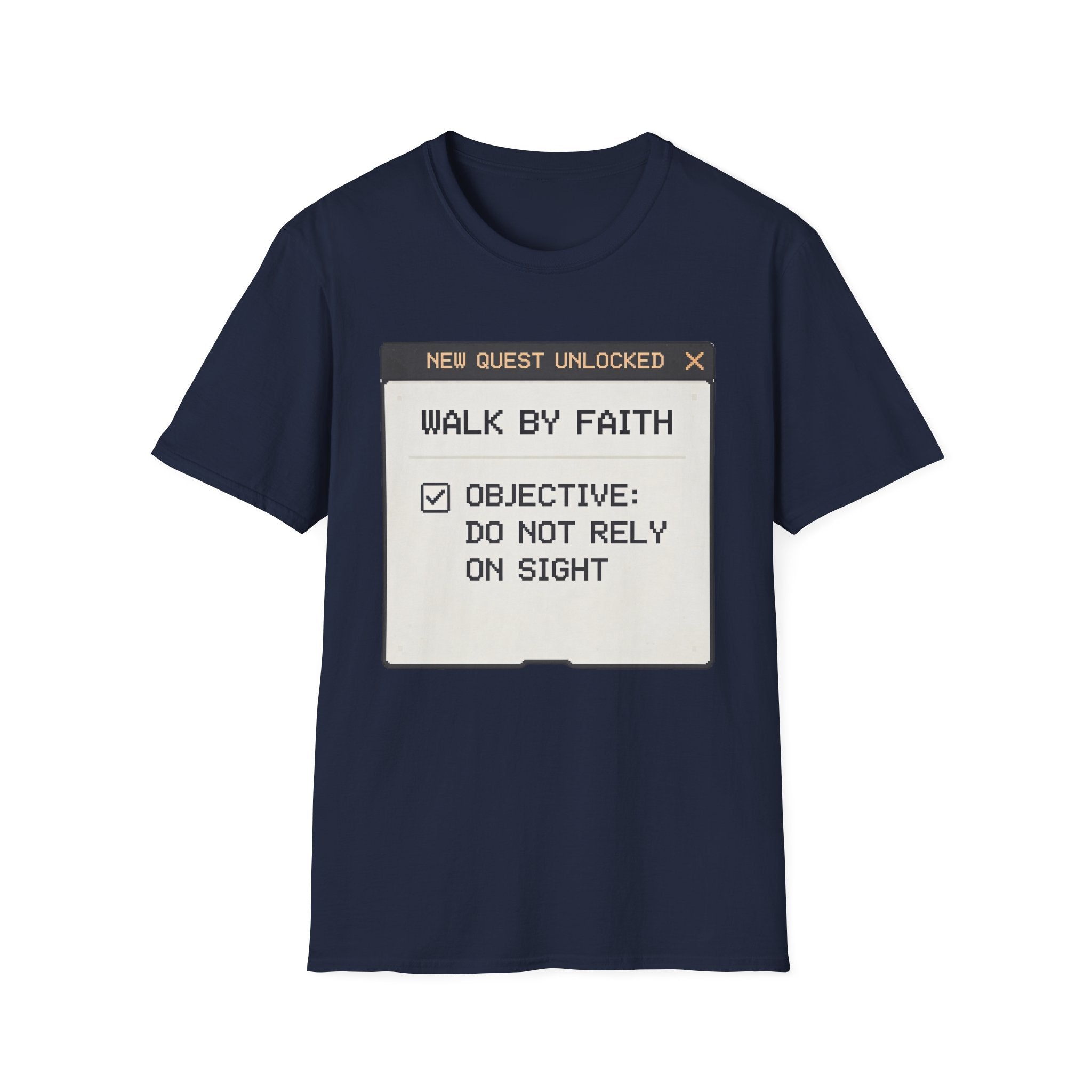 Walk By Faith T-Shirt — “New Quest Unlocked: Walk By Faith” Graphic Tee