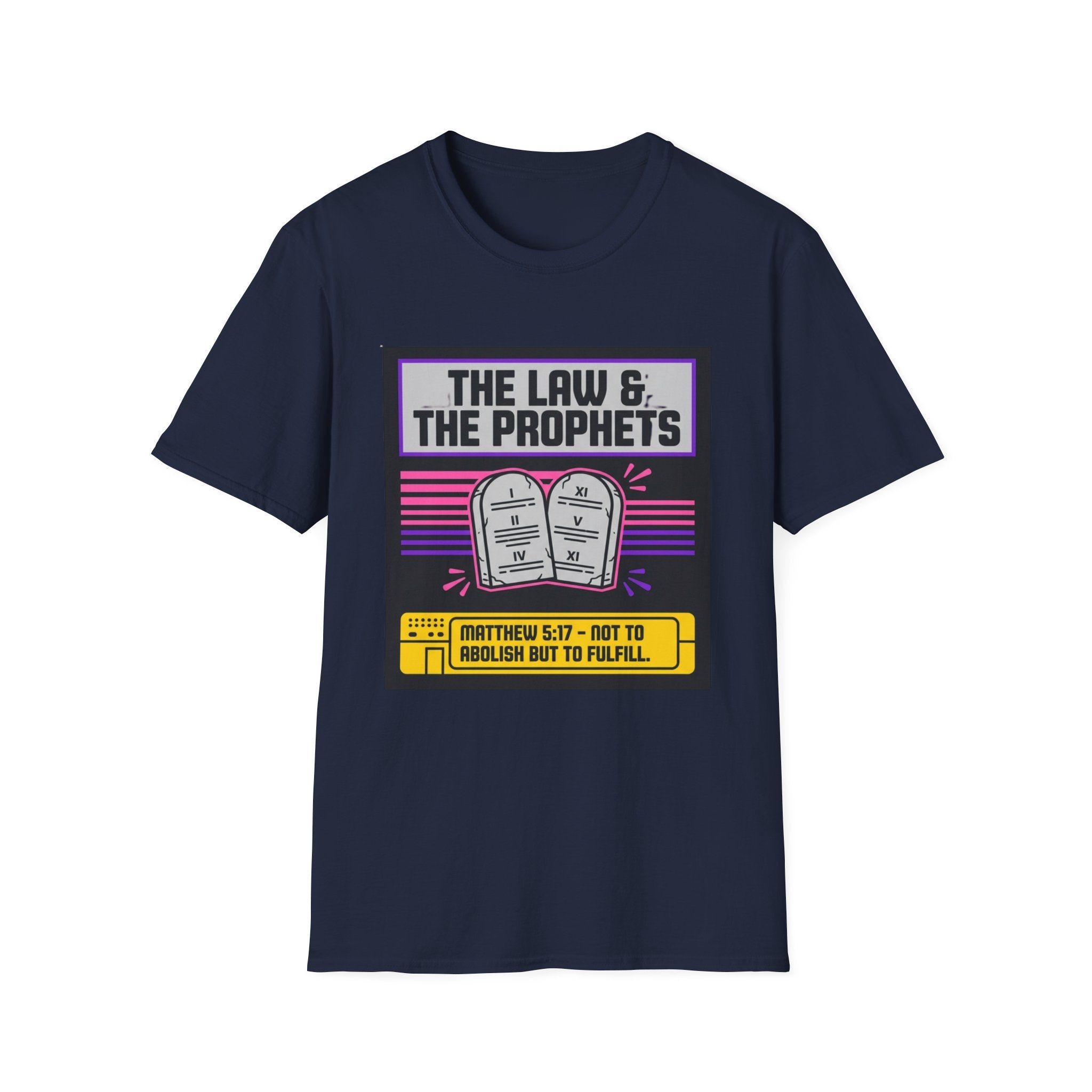 The Law & The Prophets T-Shirt — Matthew 5:17 Scripture Tee