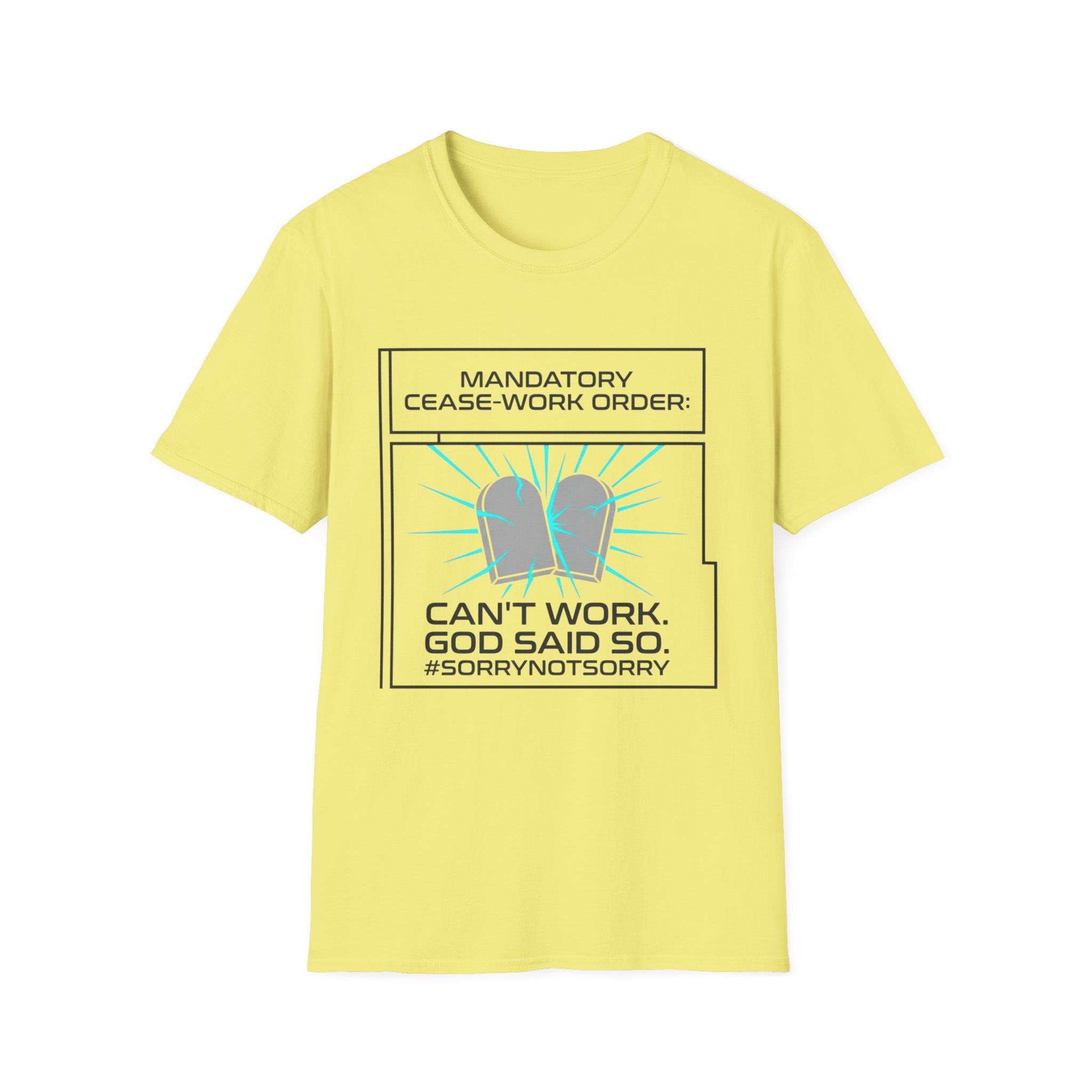 Sabbath Cease-Work T-Shirt — "Can't Work, God Said So" Graphic Tee
