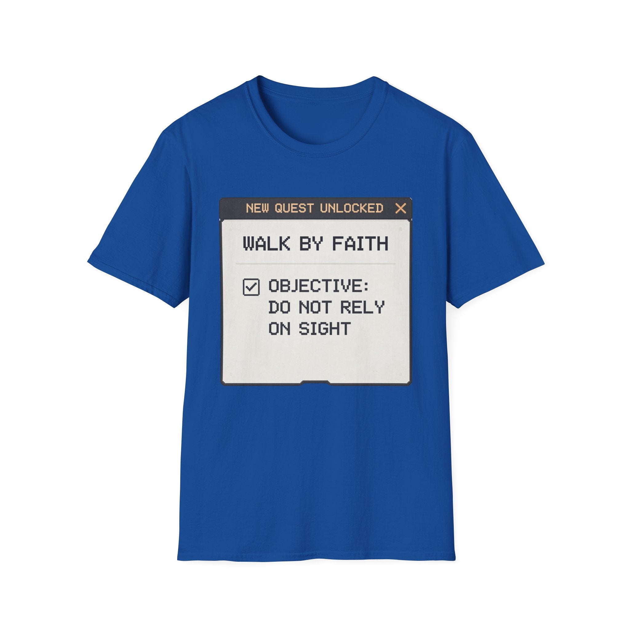 Walk By Faith T-Shirt — “New Quest Unlocked: Walk By Faith” Graphic Tee