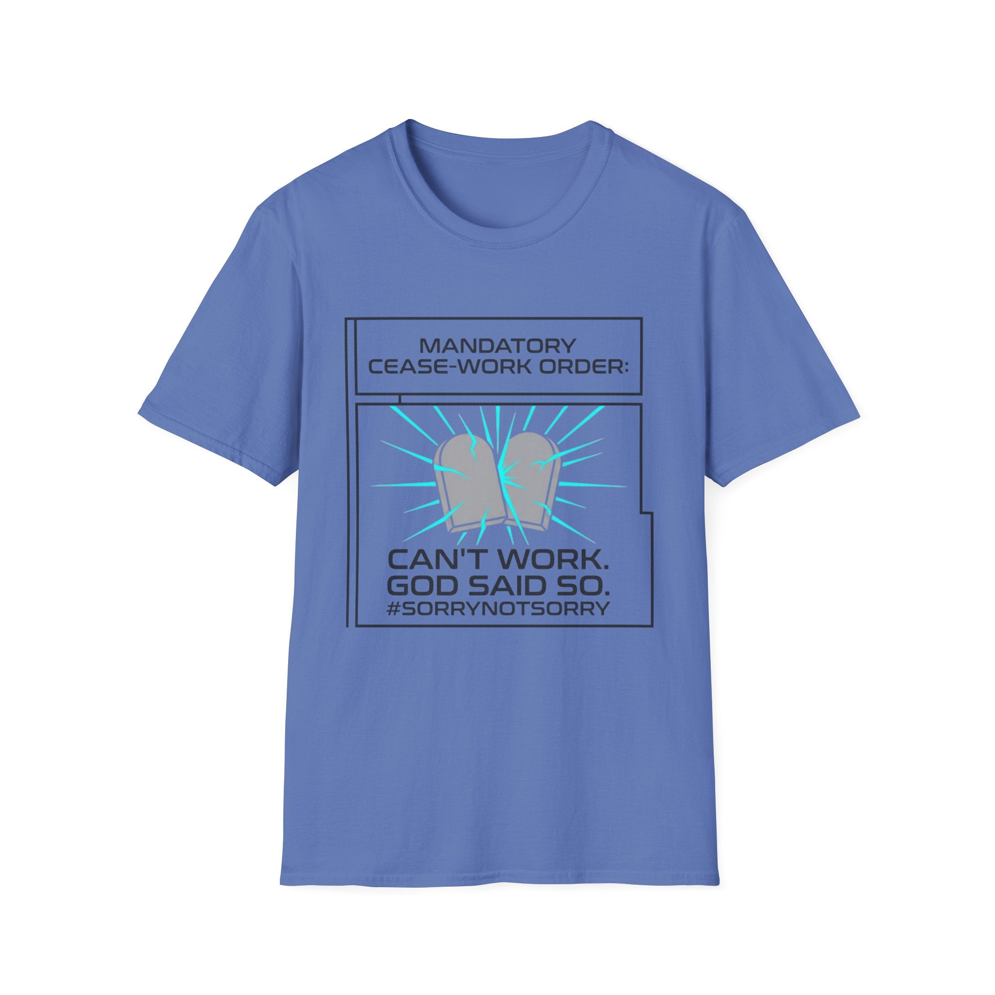 Sabbath Cease-Work T-Shirt — "Can't Work, God Said So" Graphic Tee