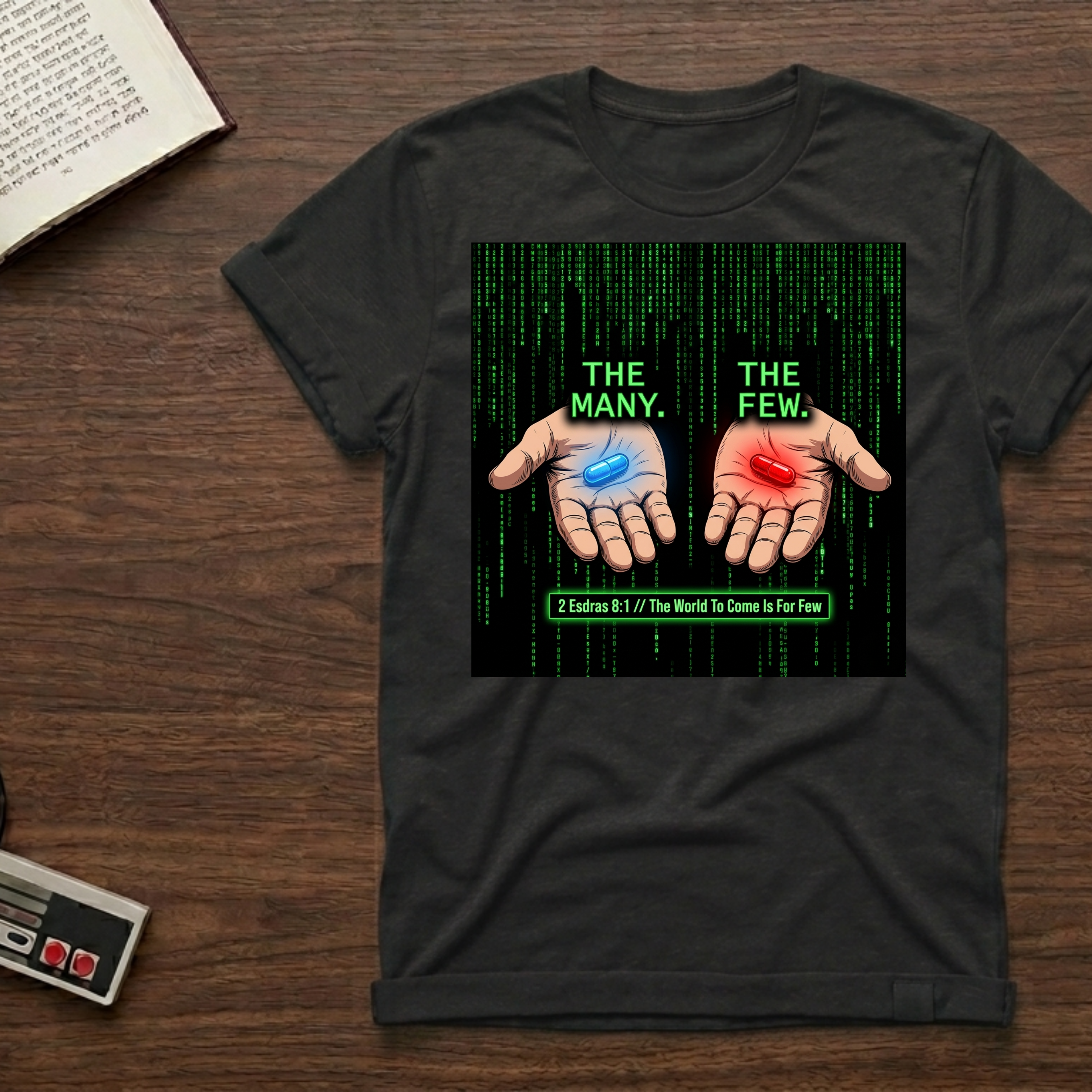 Matrix Choice T‑Shirt — "The Many. The Few." Red & Blue Pill Graphic