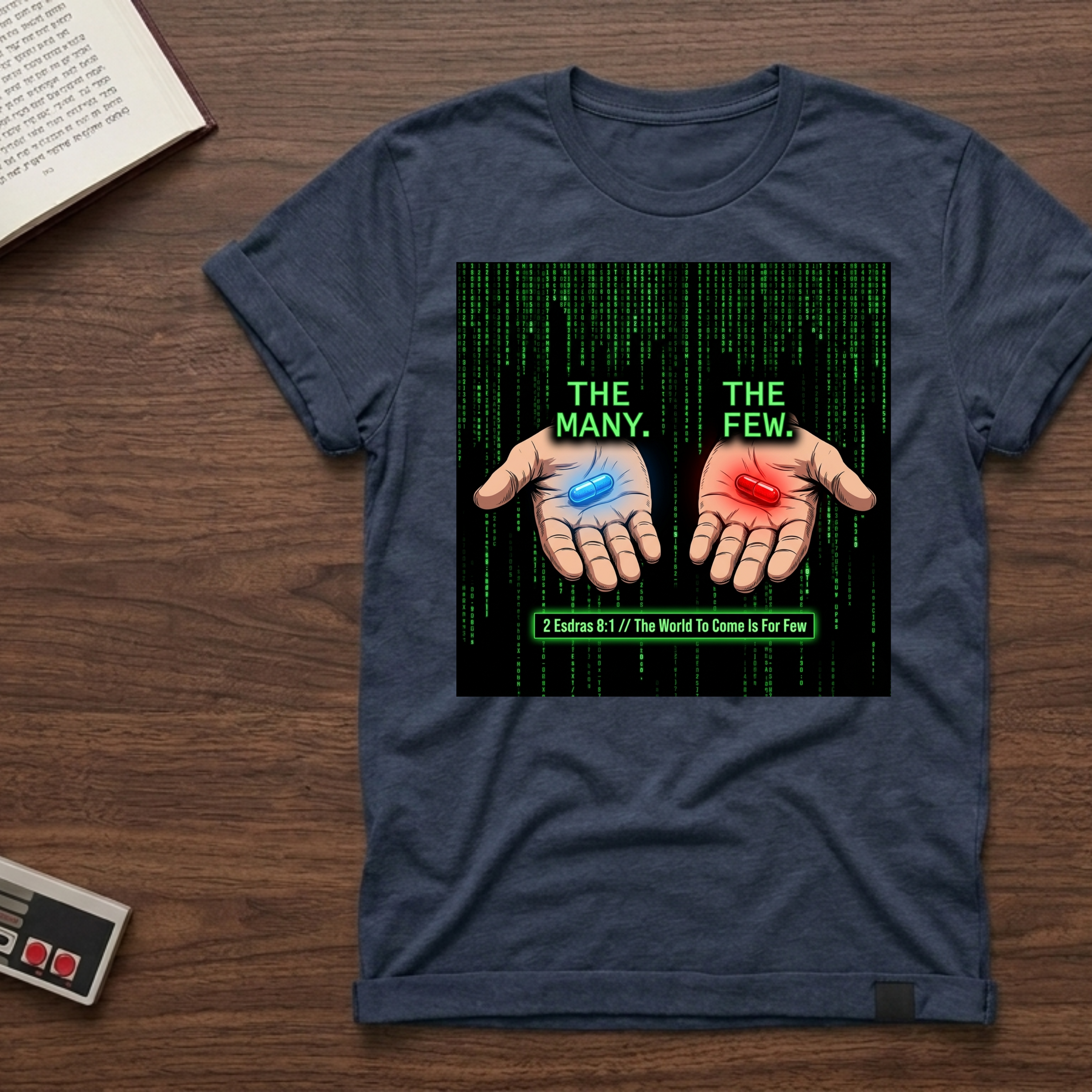 Matrix Choice T‑Shirt — "The Many. The Few." Red & Blue Pill Graphic