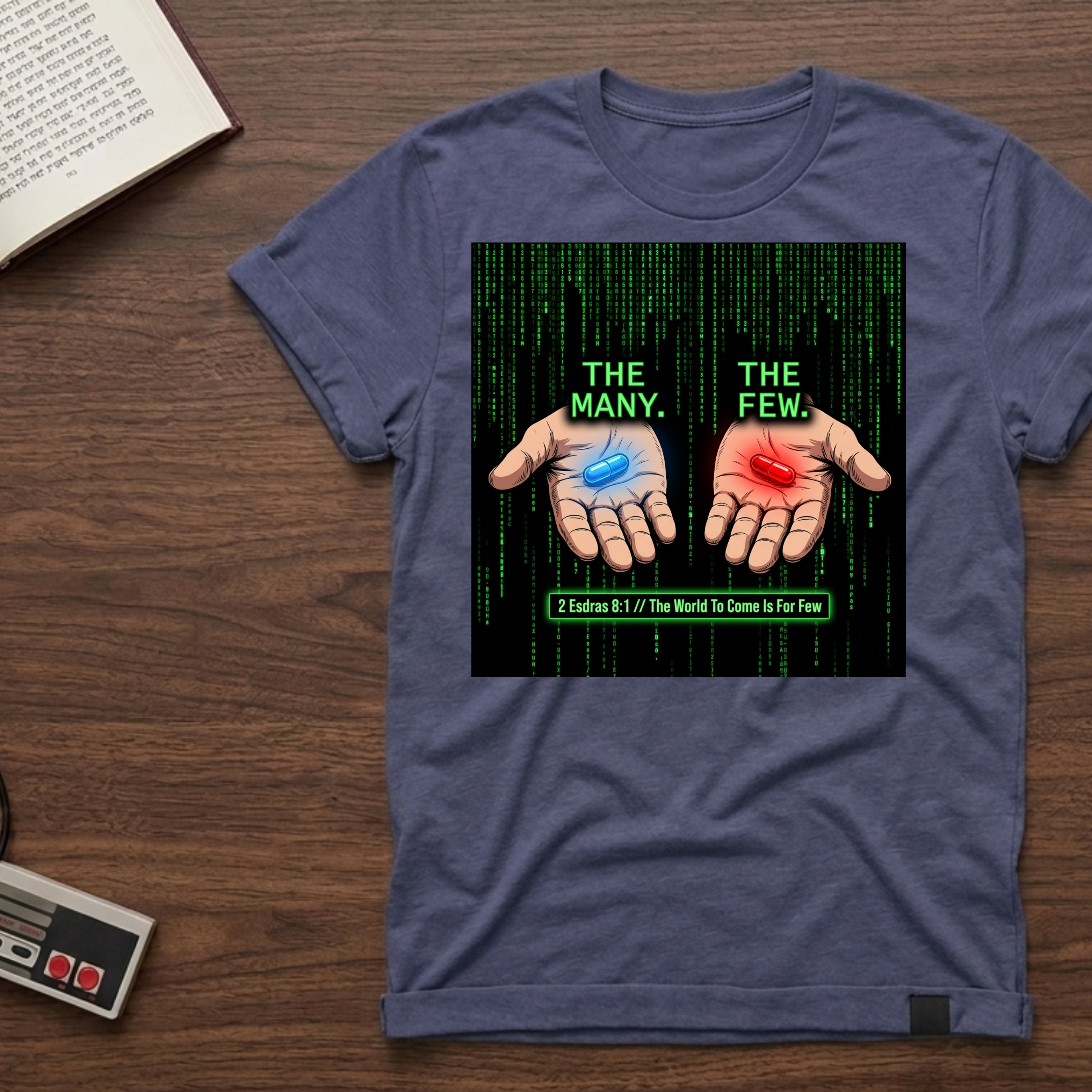 Matrix Choice T‑Shirt — "The Many. The Few." Red & Blue Pill Graphic